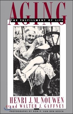 Aging: The Fulfillment of Life