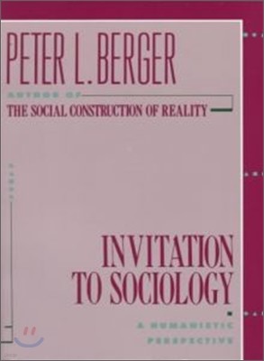 Invitation to Sociology: A Humanistic Perspective