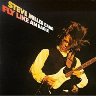 Steve Miller Band - Fly Like An Eagle (CD)