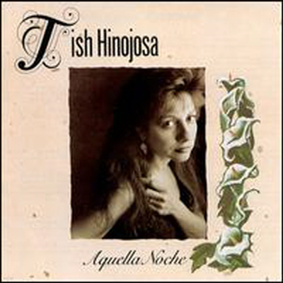 Tish Hinojosa - Aquella Noche (CD)