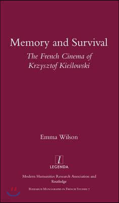 Memory and Survival the French Cinema of Krzysztof Kieslowski