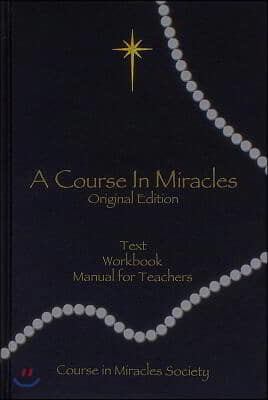 Course in Miracles: Includes Text, Workbook for Students, Manual for Teachers) (H)