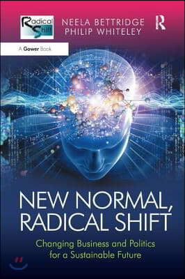 New Normal, Radical Shift