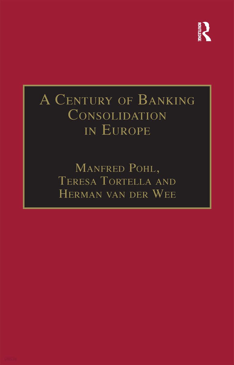 Century of Banking Consolidation in Europe