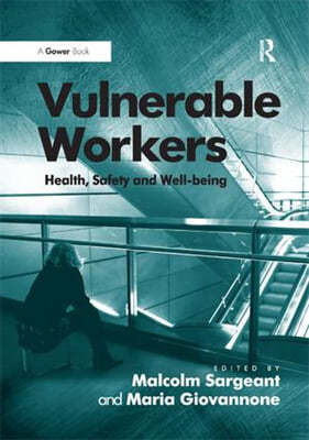 Vulnerable Workers