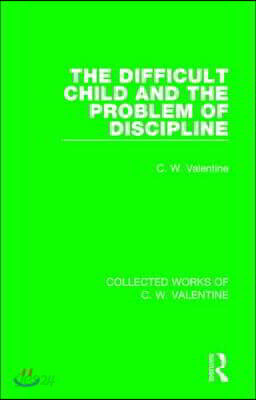 Difficult Child and the Problem of Discipline