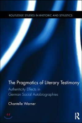 Pragmatics of Literary Testimony