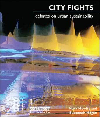 City Fights: Debates on Urban Sustainability