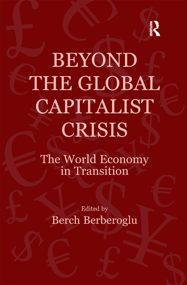 Beyond the Global Capitalist Crisis