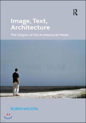 Image, Text, Architecture