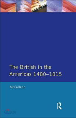British in the Americas 1480-1815, The