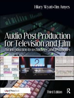 Audio Post Production for Television and Film