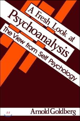 Fresh Look at Psychoanalysis