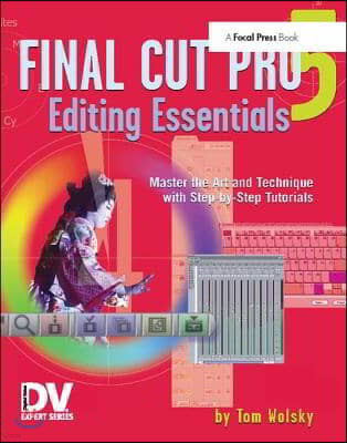 Final Cut Pro 5 Editing Essentials