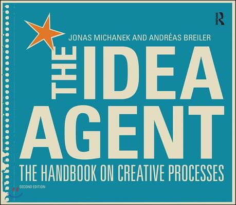 The Idea Agent: The Handbook on Creative Processes