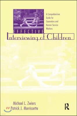 Effective Interviewing of Children