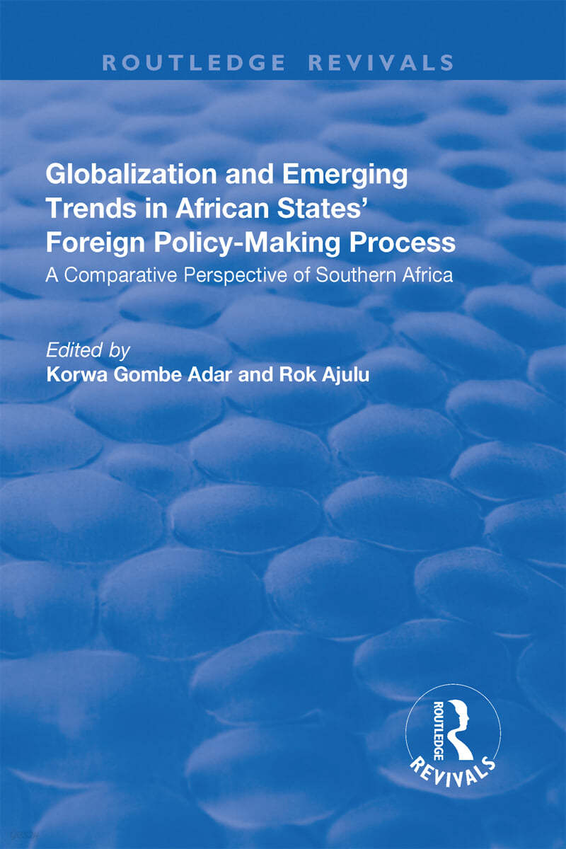 Globalization and Emerging Trends in African States&#39; Foreign Policy-Making Process