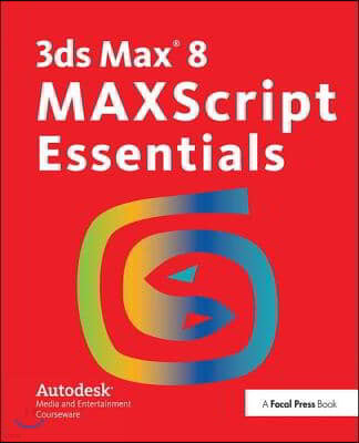 3ds Max 8 MAXScript Essentials