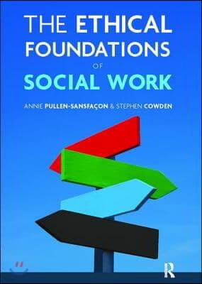 Ethical Foundations of Social Work