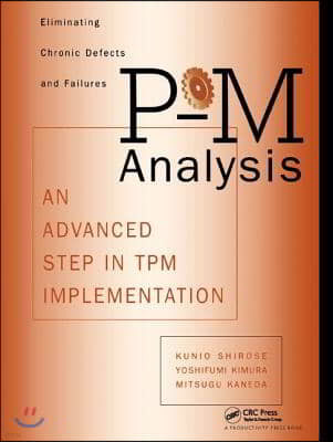 P-M Analysis: An Advanced Step in TPM Implementation