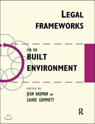 Legal Frameworks for the Built Environment