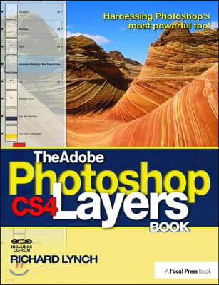 Adobe Photoshop CS4 Layers Book