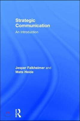 Strategic Communication: An Introduction