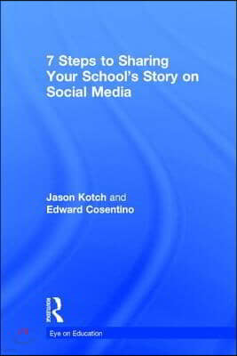 7 Steps to Sharing Your School's Story on Social Media