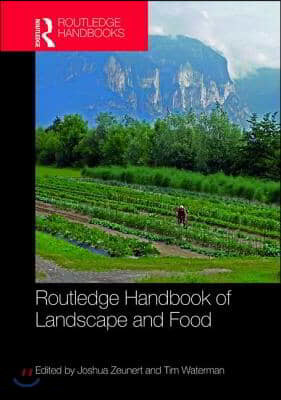 Routledge Handbook of Landscape and Food