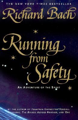Running from Safety: An Adventure of the Spirit