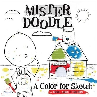 Mister Doodle : A Color for Sketch
