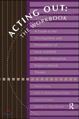 Acting Out: The Workbook