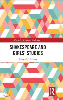 Shakespeare and Girls Studies