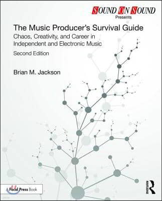 Music Producers Survival Guide