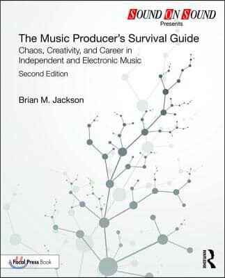 Music Producer’s Survival Guide