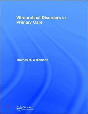 Vitreoretinal Disorders in Primary Care