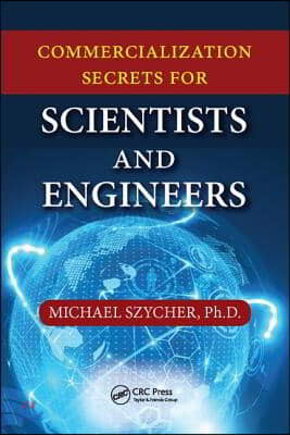 Commercialization Secrets for Scientists and Engineers