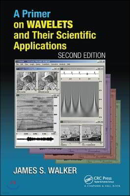 Primer on Wavelets and Their Scientific Applications