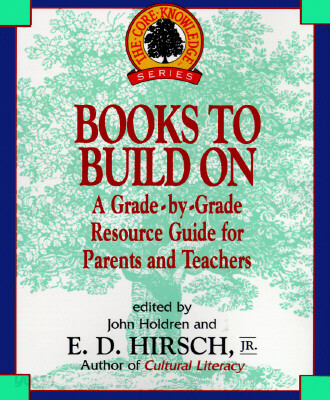 Books to Build on: A Grade-By-Grade Resource Guide for Parents and Teachers