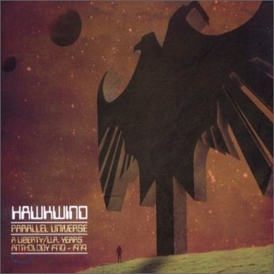 Hawkwind - Parallel Universe - A Liberty Universe: U.A. Years Anthology 1970-1979