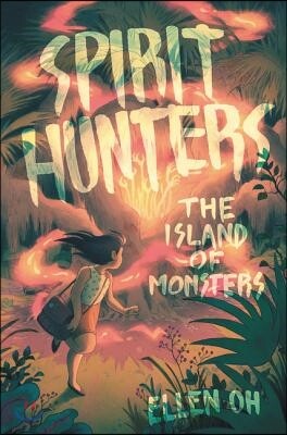 Harpercollins Childrens Books Spirit Hunters: The Island of Monsters
