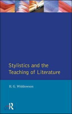 Stylistics and the Teaching of Literature