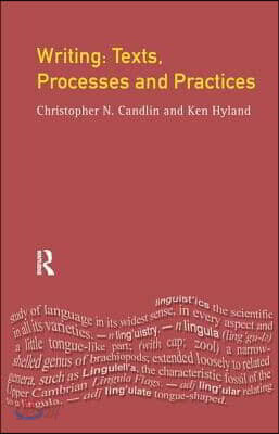 Writing: Texts, Processes and Practices