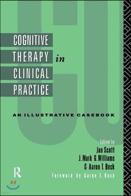 Cognitive Therapy in Clinical Practice