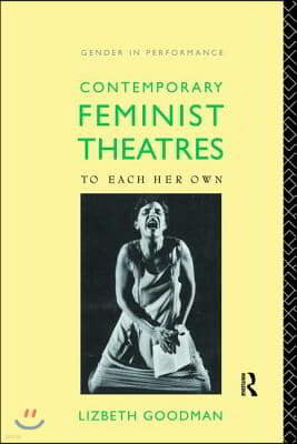 Contemporary Feminist Theatres