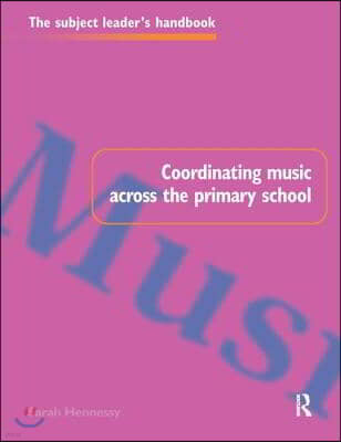 Coordinating Music Across The Primary School