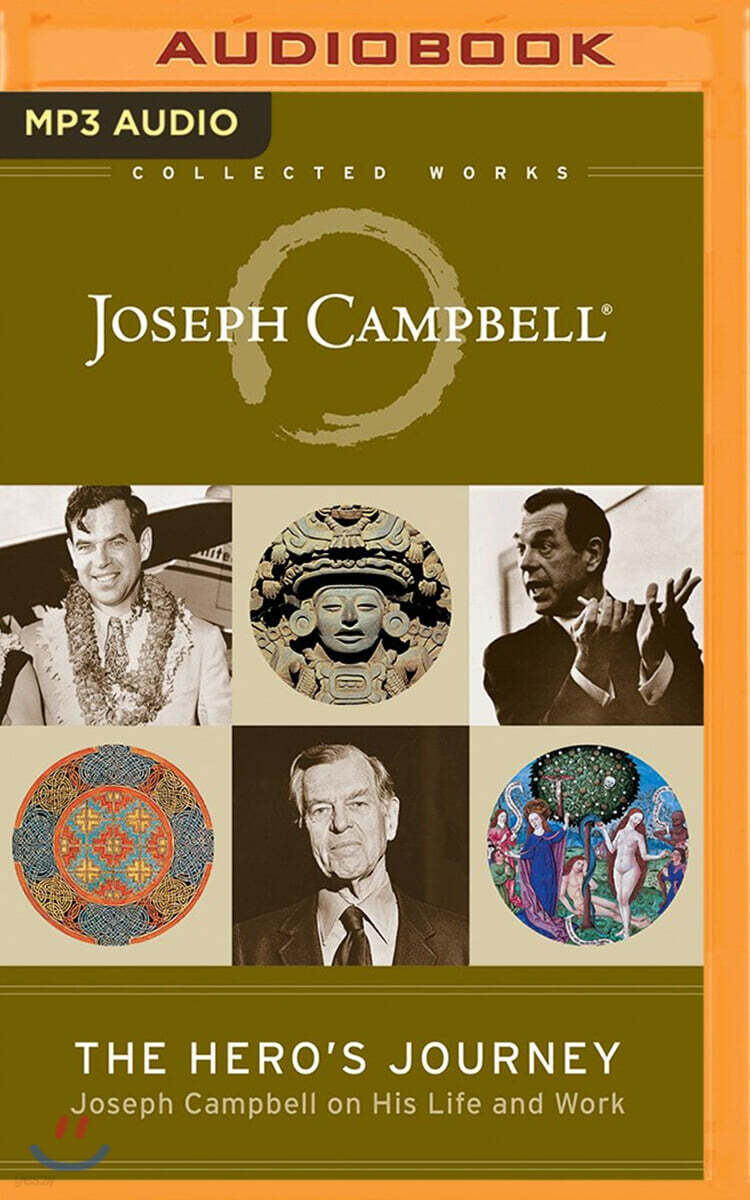 The Hero's Journey: Joseph Campbell on His Life and Work