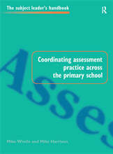 Coordinating Assessment Practice Across the Primary School