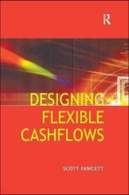 Designing Flexible Cash Flows