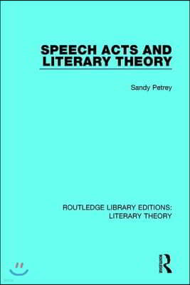 Speech Acts and Literary Theory